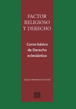 Libro: Factor religioso y Derecho: Curso básico de Derecho eclesiástico
