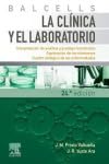 Libro: Balcells. La clínica y el laboratorio: Interpretación de análisis y pruebas funcionales. Exploración de los síndromes. Cuadro biológico de las enfermedades.