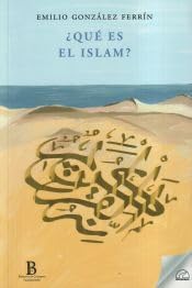 Libro: ¿QUÉ ES EL ISLAM?: 11 (BIBLIOTECA DE CONCEPTOS FUNDAMENTALES)