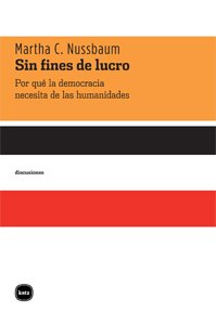 Libro: Sin fines de lucro: Por qué la democracia necesita de las humanidades
