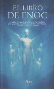 Libro: EL LIBRO DE ENOC: LA VERDAD SOBRE NUESTROS CREADORES