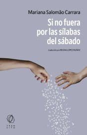 Libro: Si no fuera por las sílabas del sábado