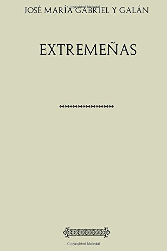 Libro: Colección Gabriel y Galán. Extremeñas (Spanish Edition)