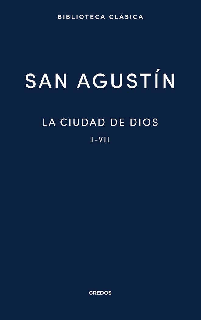 Libro: La Ciudad de Dios. Libros I - VII: 043 (Biblioteca Clásica Gredos)