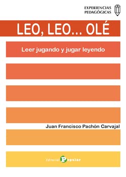 Libro: LEO, LEO… OLÉ: Leer jugando y jugar leyendo