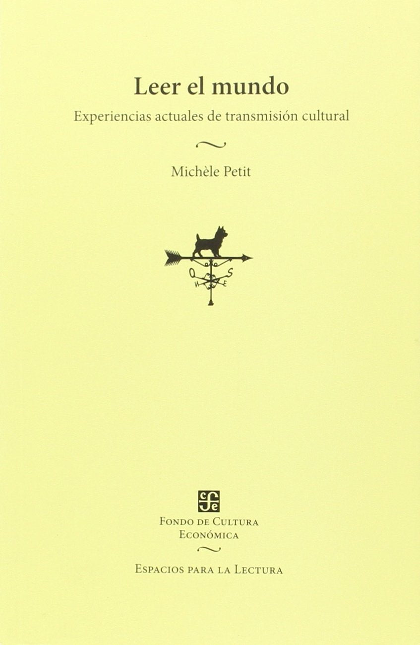Libro: Leer el mundo. Experiencias actuales de transmicion cultural
