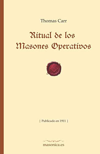 Libro: Ritual de los Masones Operativos (FONDO HISTÓRICO DE LA MASONERIA) (Spanish Edition)