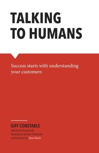 Libro: Talking to Humans: Success starts with understanding your customers