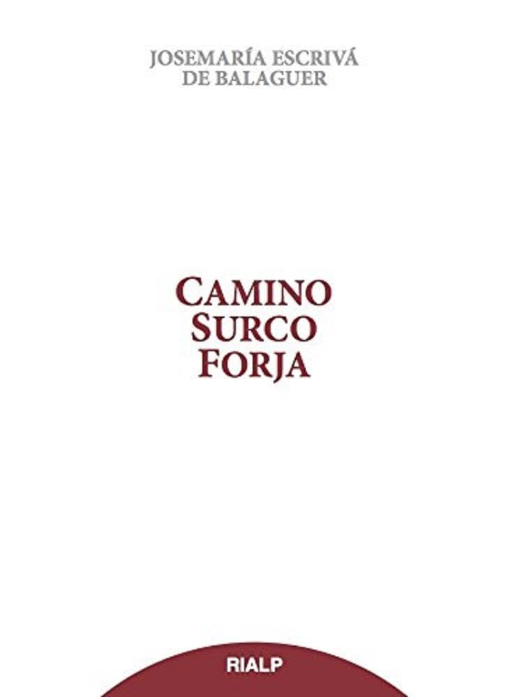 Camino, Surco, Forja (tela sobrecubierta) (Libros de Josemaría Escrivá de Balaguer)