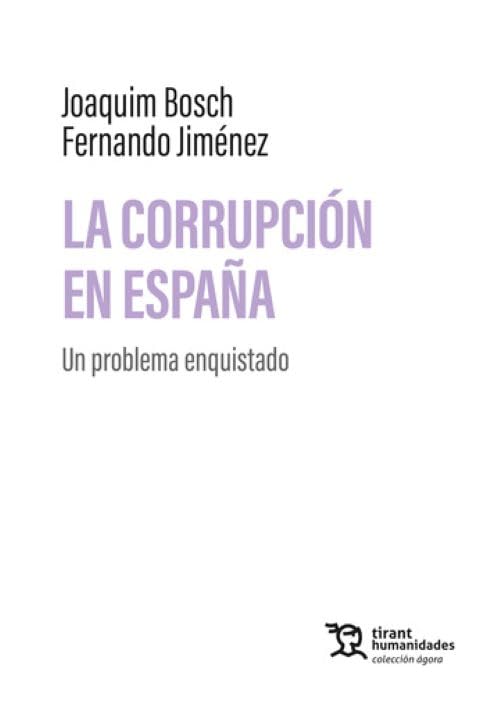 Libro: La corrupción en España. Un problema enquistado (Ágora)