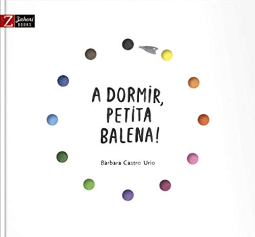 Libro: A dormir, petita balena! (FONDO)
