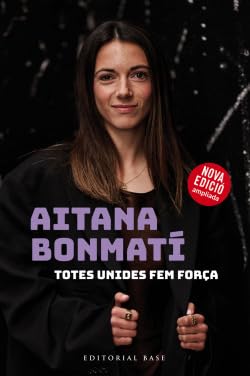 Libro: Aitana Bonmatí. Totes unides fem força! (2024): (Edició actualitzada i ampliada)
