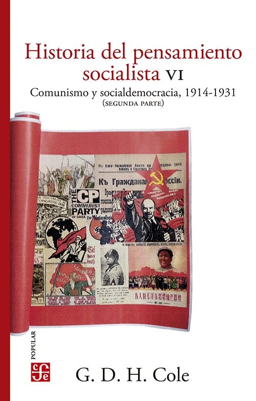 Libro: Historia del pensamiento socialista, VI. Comunismo y socialdemocracia, 1914-1931 (segunda parte) (Spanish Edition)