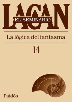 Libro: SEMINARIO 14: LA LOGICA DEL FANTASMA