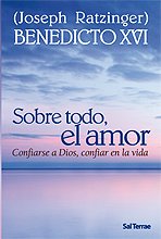 Libro: sobre todo, El Amor. Confiarse A Dios, confiar en La Vida: 230 (Pozo de Siquem)