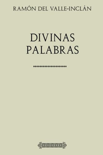 Libro: Colección Teatro. Divinas palabras (Spanish Edition)