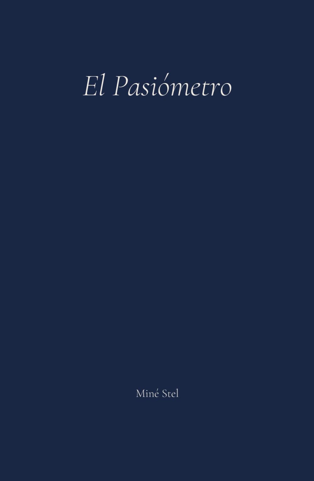 Libro: EL PASIÓMETRO: Una historia sobre pasión, vocación y el arte de escuchar lo que te enciende. (Spanish Edition)