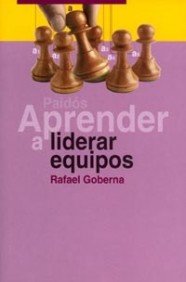 Libro: Aprender a liderar equipos