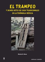 Libro: El trampeo y demás artes de caza tradicionales en la península ibérica (Spanish Edition)