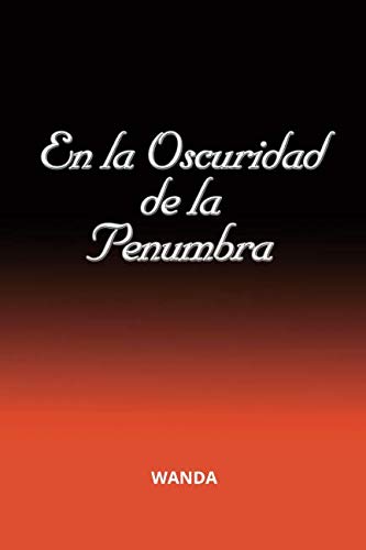 Libro: En la Oscuridad de la Penumbra
