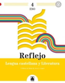 Libro: Reflejo 4. Lengua castellana y Literatura 4 ESO