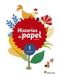 Libro: LECTURAS HISTORIAS DE PAPEL 1 PRIMARIA