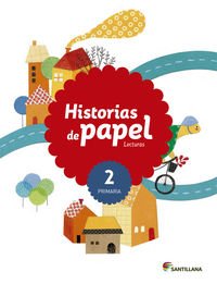 Libro: LECTURAS HISTORIAS DE PAPEL 2 PRIMARIA