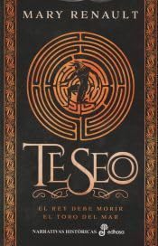 Libro: Teseo: El rey debe morir. El toro del mar (Narrativas Históricas)