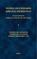 Libro: Nuevo leccionario bíblico-patrístico. Ciclo bienal para el Oficio de Lectura. Tiempo de Adviento-Tiempo de Navidad-Tiempo Ordinario I-VII (Vol. 1)