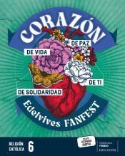Libro: Proyecto: FanFest. Religión católica 6