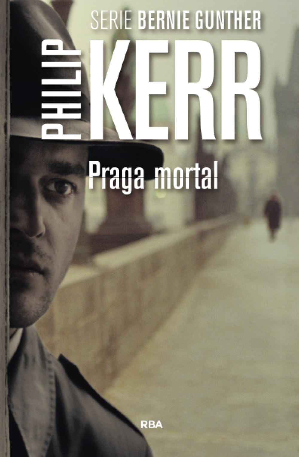 Libro: Praga mortal 2ª ed (Bernie Gunther) (Spanish Edition)