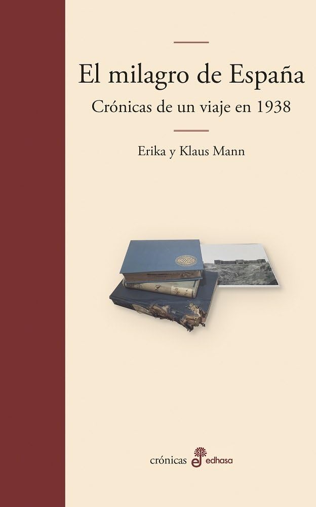 Libro: El milagro de España: Crónicas de un viaje en 1938