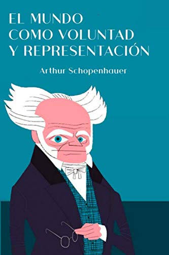 Libro: El mundo como voluntad y representación: Libro primero, segundo, tercero y cuarto