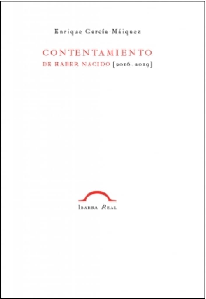 Libro: CONTENTAMIENTO DE HABER NACIDO: 2016 – 2019