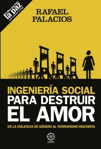 Libro: Igeniería social para destruir el amor (Spanish Edition)