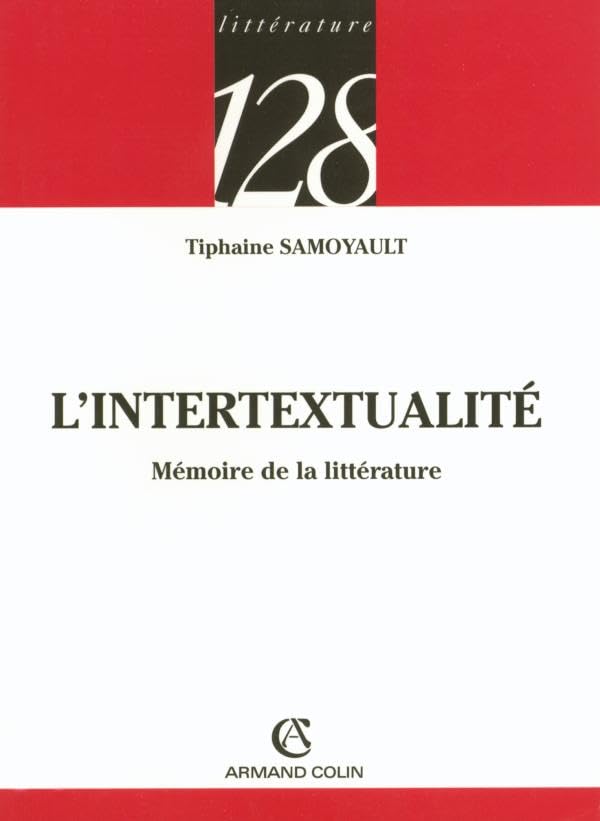 Libro: L'intertextualité: Mémoire de la littérature