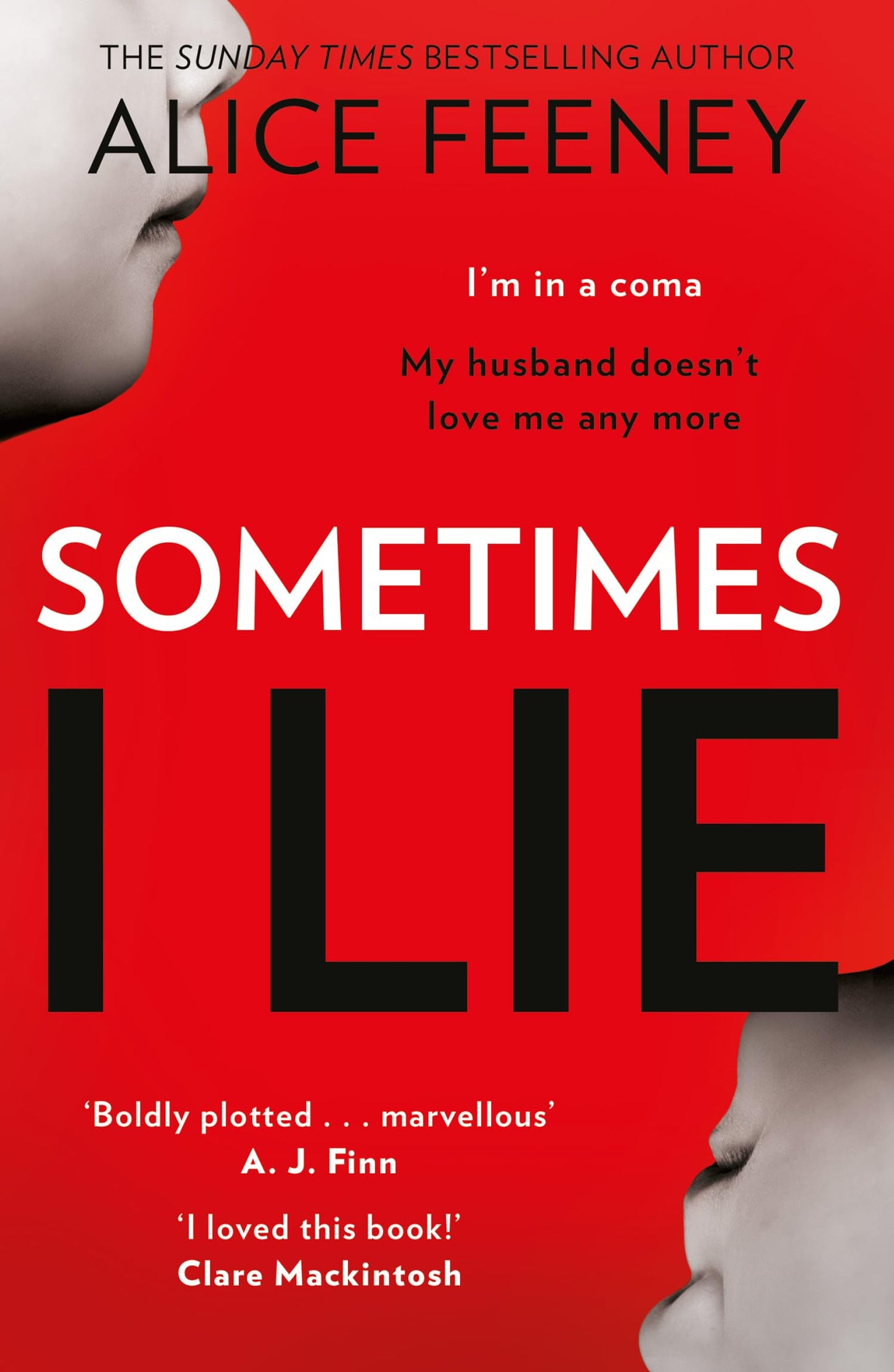 Libro: Sometimes I Lie: A tense and gripping psychological suspense thriller from the New York Times and Sunday Times bestselling author of the Number 1 Netflix smash hit, His and Hers