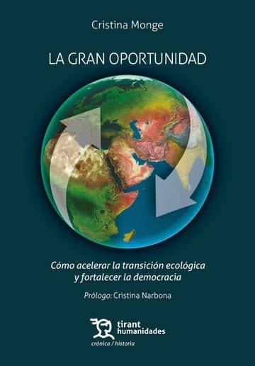 Libro: La gran oportunidad: Cómo acelerar la transición ecológica y fortalecer la democracia (Crónica Historia)