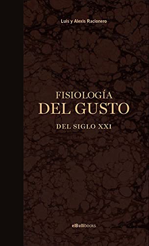 Libro: Fisiología del gusto del Siglo XXI