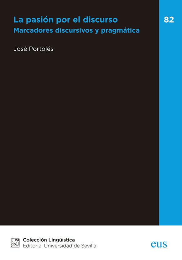 Libro: La pasión por el discurso: Marcadores discursivos y pragmática