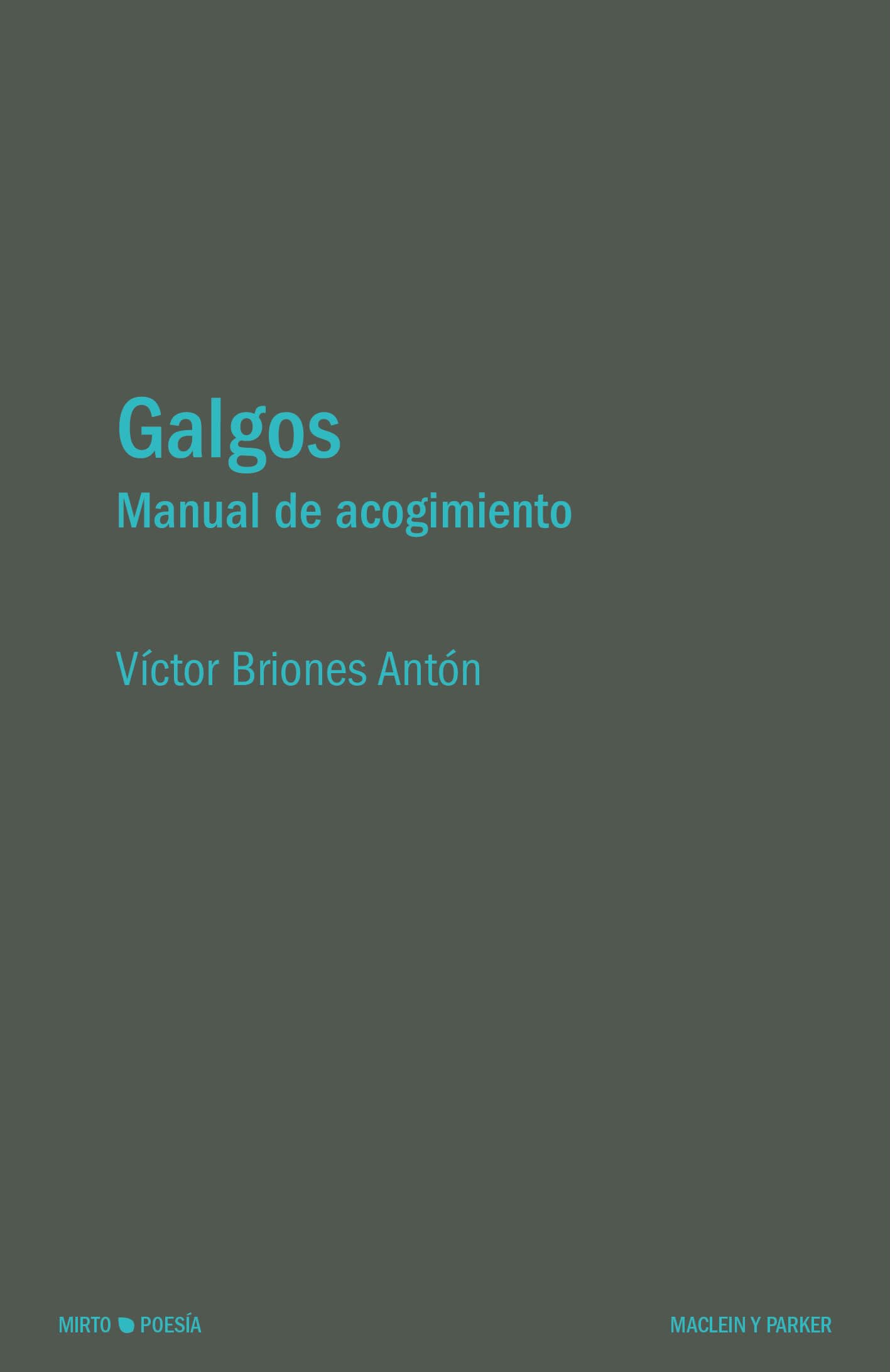 Libro: Galgos: Manual de acogimiento: 37 (Mirto)