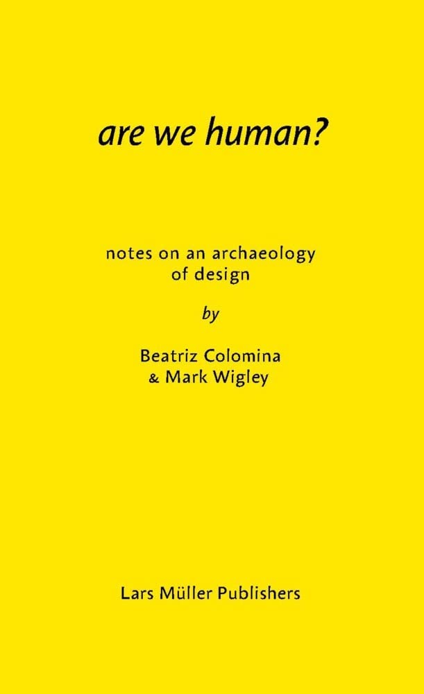 Libro: Are We Human?: The Archaeology of Design