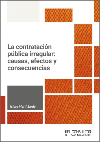 Libro: La contratación pública irregular: causas, efectos y consecuencias