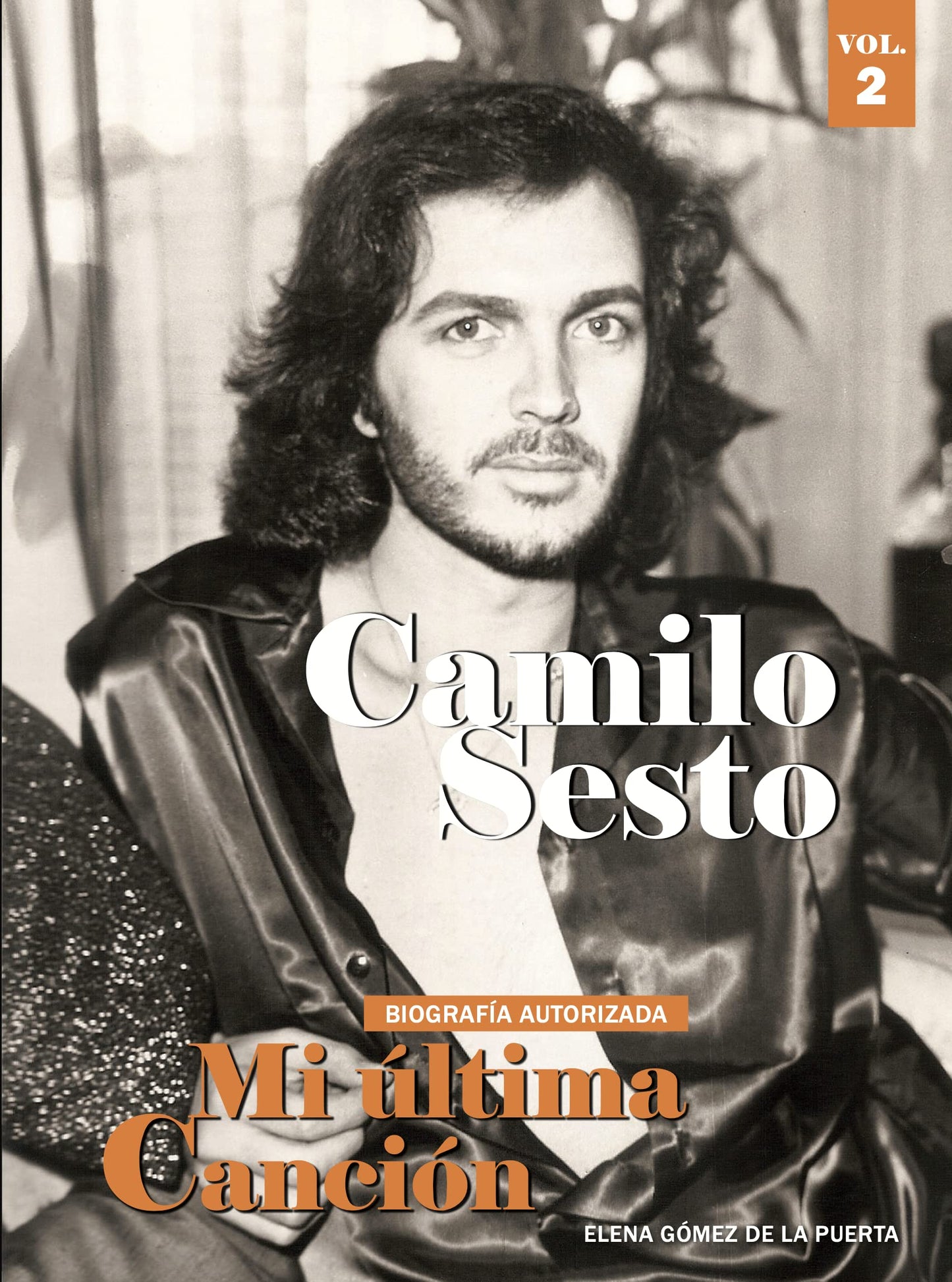 Libro: Camilo Sesto. Mi ultima Cancion Vol 2