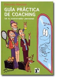 Libro: Guía práctica de coaching : sé tu propio entrenador