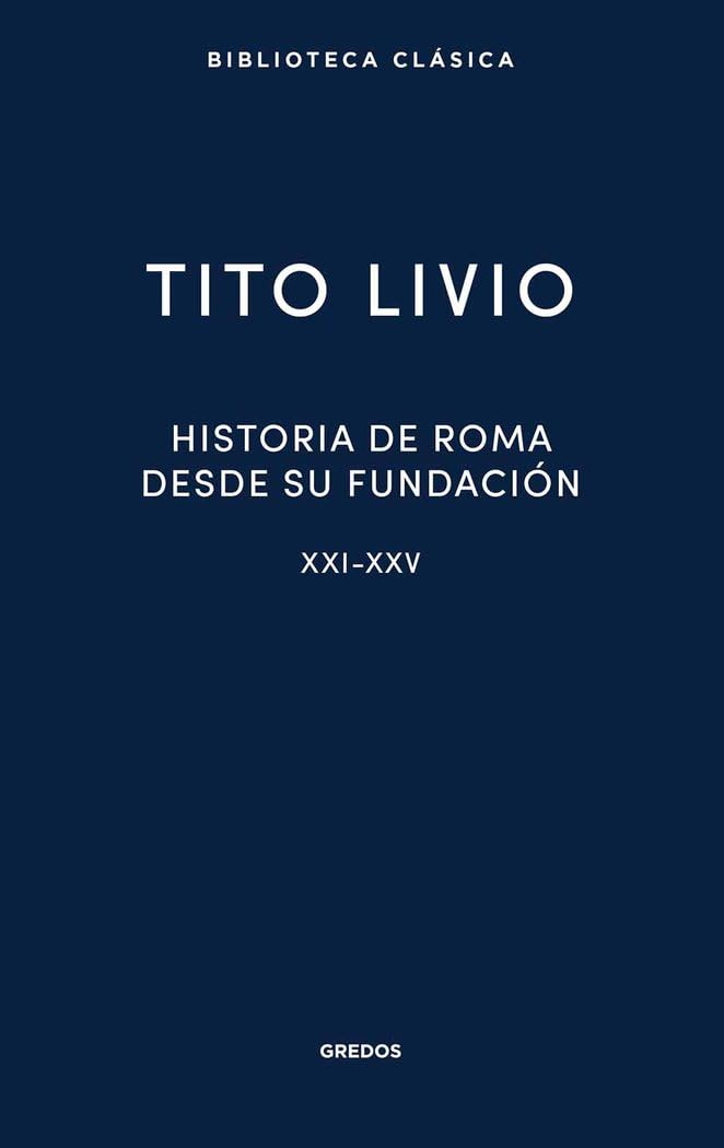 Libro: Historia de Roma desde su fundación. Libros XXI-XXV: 058 (Biblioteca Clásica Gredos)