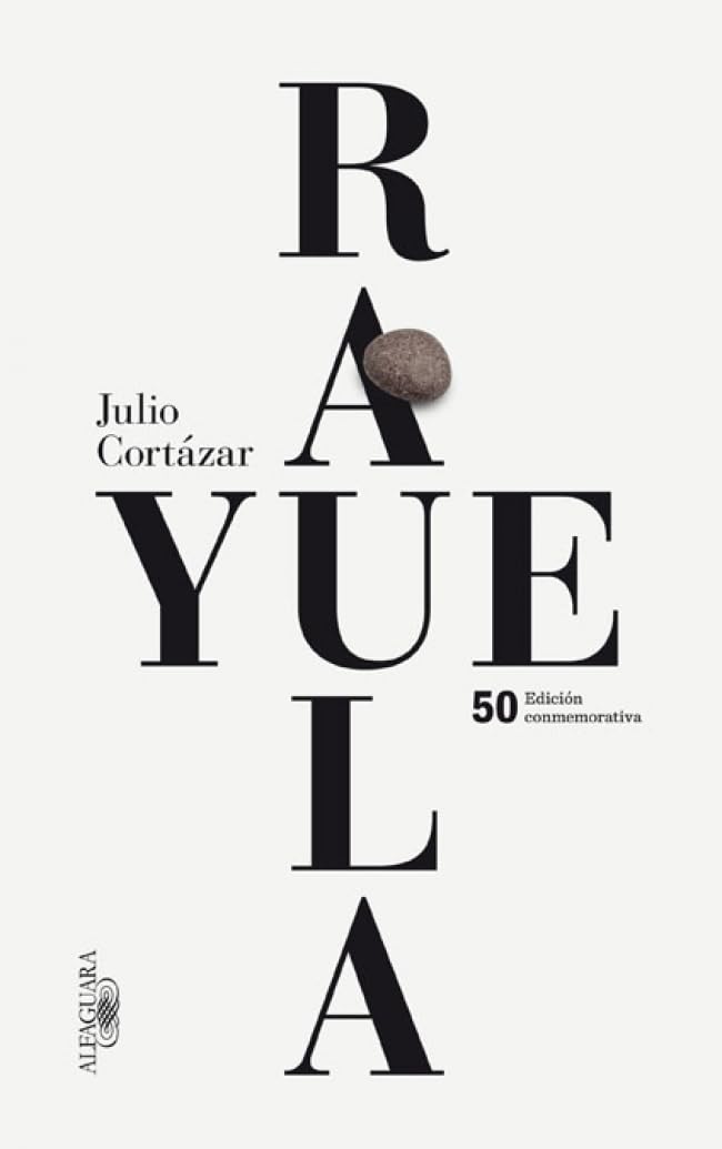 Libro: Rayuela (edición conmemorativa) (Alfaguara)