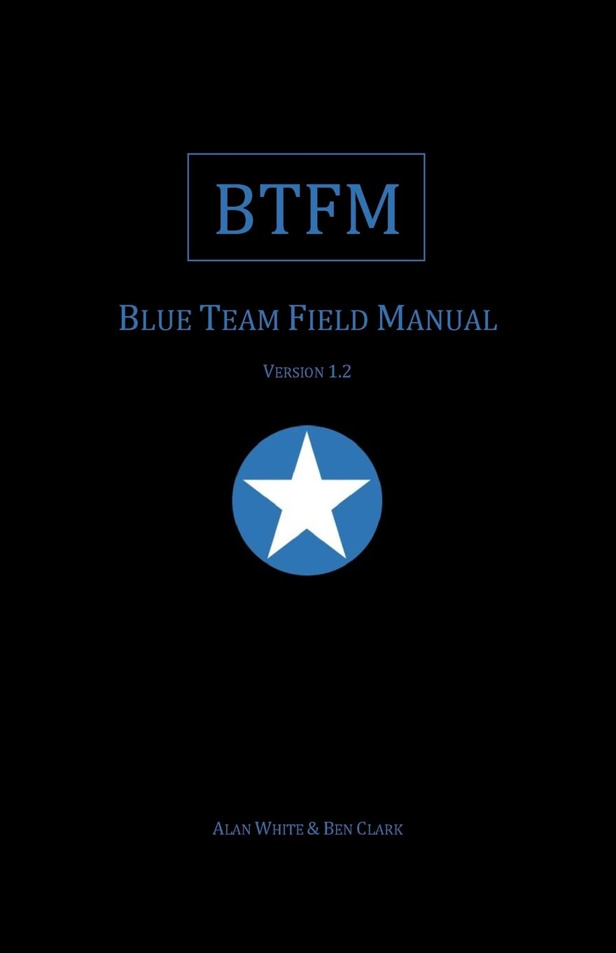 Libro: Blue Team Field Manual (BTFM) (Field Manual Series)