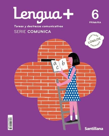 Libro: LENGUA+ TAREAS Y DESTREZAS COMUNICATIVAS SERIE COMUNICA 6 PRIMARIA