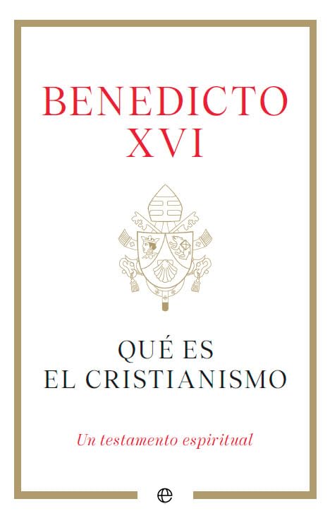 Libro: Qué es el cristianismo: Un testamento espiritual (RELIGION)